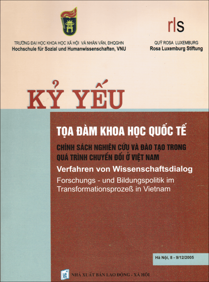 KỶ YẾU TỌA ĐÀM: CHÍNH SÁCH NGHIÊN CỨU VÀ ĐÀO TẠO TRONG QUÁ TRÌNH CHUYỂN ĐỔI Ở VIỆT NAM